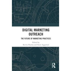 Digital Marketing Outreach: The Future of Marketing Practices