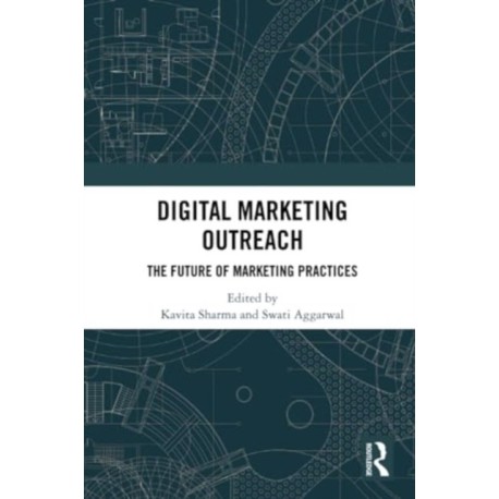 Digital Marketing Outreach: The Future of Marketing Practices