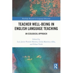 Teacher Well-Being in English Language Teaching: An Ecological Approach