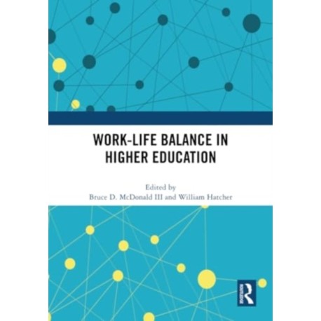 Work-Life Balance in Higher Education