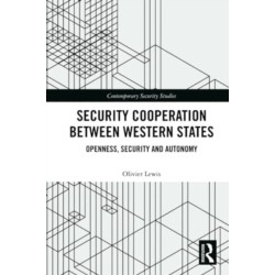 Security Cooperation between Western States: Openness, Security and Autonomy