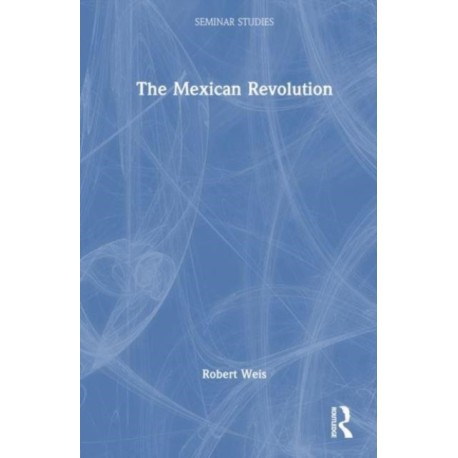 The Mexican Revolution