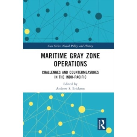 Maritime Gray Zone Operations: Challenges and Countermeasures in the Indo-Pacific