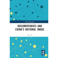 Documentaries and China’s National Image