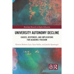 University Autonomy Decline: Causes, Responses, and Implications for Academic Freedom