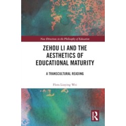 Zehou Li and the Aesthetics of Educational Maturity: A Transcultural Reading