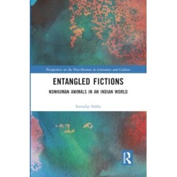 Entangled Fictions: Nonhuman Animals in an Indian World