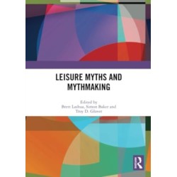 Leisure Myths and Mythmaking