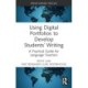 Using Digital Portfolios to Develop Students’ Writing: A Practical Guide for Language Teachers