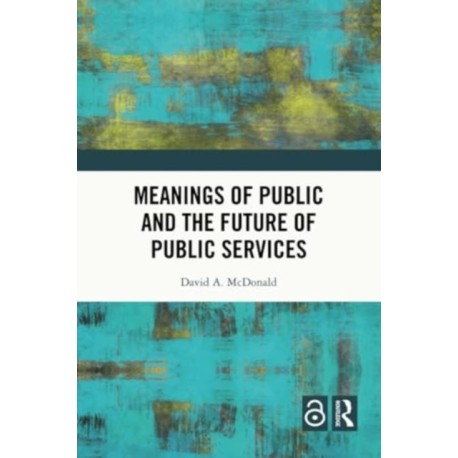 Meanings of Public and the Future of Public Services