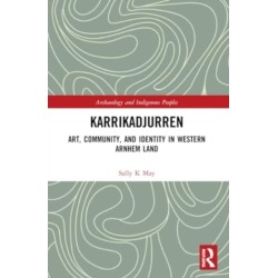 Karrikadjurren: Art, Community, and Identity in Western Arnhem Land