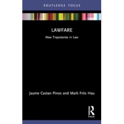 Lawfare: New Trajectories in Law
