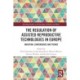 The Regulation of Assisted Reproductive Technologies in Europe: Variation, Convergence and Trends