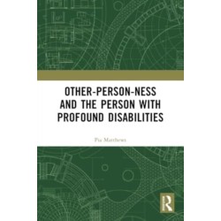 Other-person-ness and the Person with Profound Disabilities