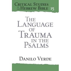 The Language of Trauma in the Psalms