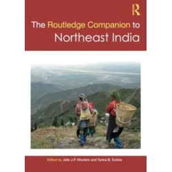 The Routledge Companion to Northeast India