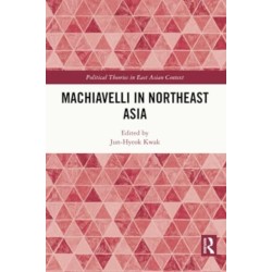 Machiavelli in Northeast Asia