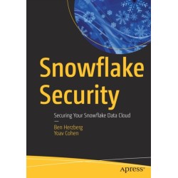 Snowflake Security: Securing Your Snowflake Data Cloud