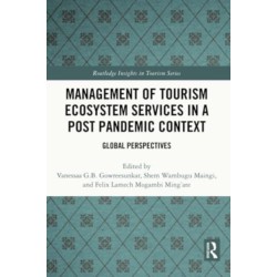 Management of Tourism Ecosystem Services in a Post Pandemic Context: Global Perspectives