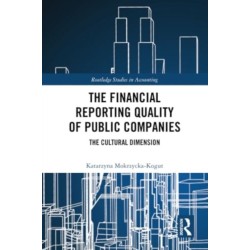 The Financial Reporting Quality of Public Companies: The Cultural Dimension