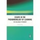 Essays in the Phenomenology of Learning: The Challenge of Proximity