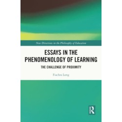 Essays in the Phenomenology of Learning: The Challenge of Proximity