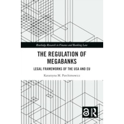 The Regulation of Megabanks: Legal frameworks of the USA and EU