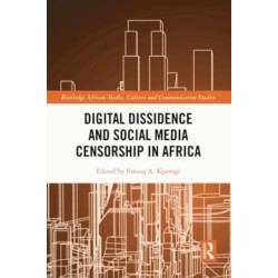 Digital Dissidence and Social Media Censorship in Africa