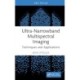 Ultra-Narrowband Multispectral Imaging: Techniques and Applications