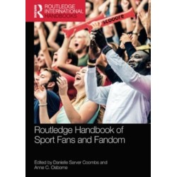 Routledge Handbook of Sport Fans and Fandom