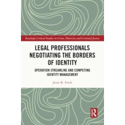 Legal Professionals Negotiating the Borders of Identity: Operation Streamline and Competing Identity Management