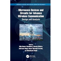 Microwave Devices and Circuits for Advanced Wireless Communication: Design and Analysis