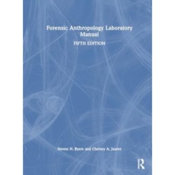 Forensic Anthropology Laboratory Manual