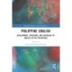 Philippine English: Development, Structure, and Sociology of English in the Philippines