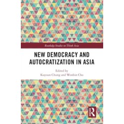 New Democracy and Autocratization in Asia