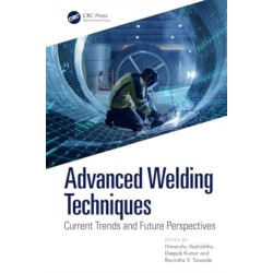 Advanced Welding Techniques: Current Trends and Future Perspectives