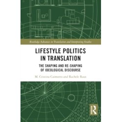 Lifestyle Politics in Translation: The Shaping and Re-Shaping of Ideological Discourse