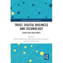 Trust, Digital Business and Technology: Issues and Challenges