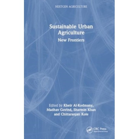 Sustainable Urban Agriculture: New Frontiers