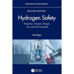 Hydrogen Safety: Production, Transport, Storage, Use, and the Environment