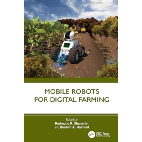 Mobile Robots for Digital Farming