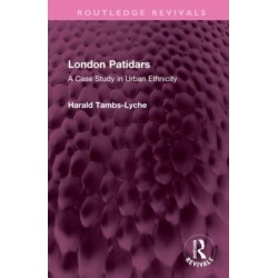 London Patidars: A Case Study in Urban Ethnicity