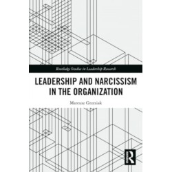 Leadership and Narcissism in the Organization