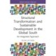 Structural Transformation and Sustainable Development in the Global South: An Integrated Approach