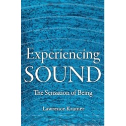 Experiencing Sound: The Sensation of Being