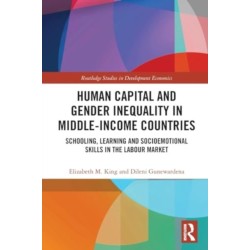 Human Capital and Gender Inequality in Middle-Income Countries: Schooling, Learning and Socioemotional Skills in the Labour Market
