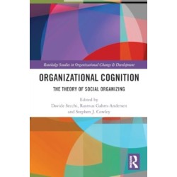Organizational Cognition: The Theory of Social Organizing