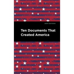 Ten Documents That Created America