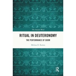 Ritual in Deuteronomy: The Performance of Doom