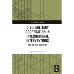 Civil-Military Cooperation in International Interventions: The Role of Soldiers